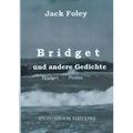 Bridget und andere Gedichte: Bridget & Other Poems. - Zweisprachige Ausgabe / Bilingual Edition. Mit einem Essay von Christopher Bernard.