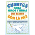Cuentos Para Niños Y Niñas Que Sueñan Con La Paz