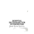 Hospital Dictionary for Interpreters: English-Spanish Medical Terms
