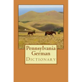 Pennsylvania German Dictionary