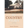 My Country Story: Growing up as the Farmer's Daughter