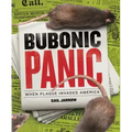 Bubonic Panic: When Plague Invaded America