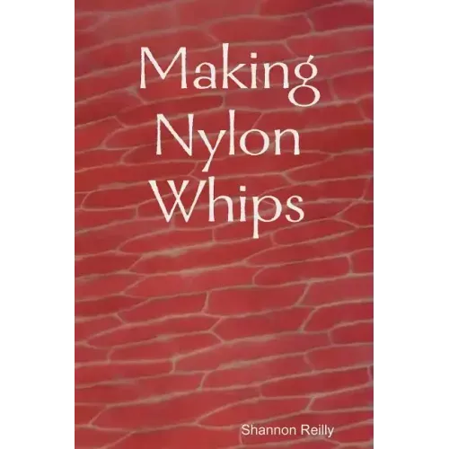 Making Nylon Whips
