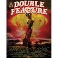 Double Feature #2: Masculinity: Toxic