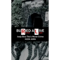 Buried Alive: Josip Broz Tito's Worst Crime - Huda Jama