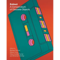 Extinct: A Compendium of Obsolete Objects
