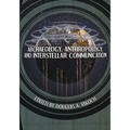 Archaeology, Anthropology, and Interstellar Communication