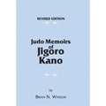 Judo Memoirs of Jigoro Kano