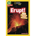 Erupt! (National Geographic Kids Readers, Level 3): 100 Fun Facts about Volcanoes