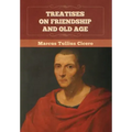 Treatises on Friendship and Old Age