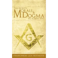 The Secrets of Morals and Dogma by Albert Pike