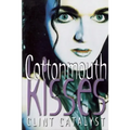 Cottonmouth Kisses