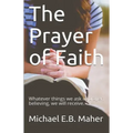 The Prayer of Faith