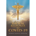 A Biblical Response to Covid-19