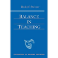 Balance in Teaching: (Cw 302a)