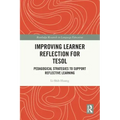 Improving Learner Reflection for Tesol: Pedagogical Strategies to Support Reflective Learning