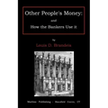Other people's money: and how the bankers use it