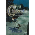 Cinderella (The Original Fairy Tale with Classic Illustrations)