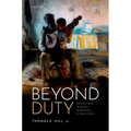Beyond Duty: Kantian Ideals of Respect, Beneficence, and Appreciation