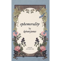 Ephemerality
