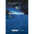 Satellite Orbits: Models, Methods and Applications