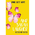 And Sarah Laughed: Better not Bitter
