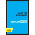 Quarry for Middlemarch