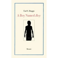A Boy Named Boy: Growing Up Black in "Whitetown" During the 1960s, Hampstead, NC