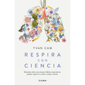 Respira Con Ciencia / Breathe with Science