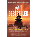 #1 Bestseller: How You Can Become A Bestselling Author In Only 30 Minutes A Day