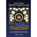 The Golden Eclipse Tarot: A guidebook for the Fools Journey, zodiac correspondences & self discovery
