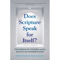 Does Scripture Speak for Itself?: The Museum of the Bible and the Politics of Interpretation