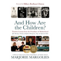 And How Are the Children?: Timeless Lessons from the Frontlines of Motherhood