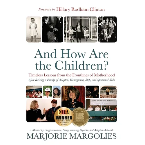 And How Are the Children?: Timeless Lessons from the Frontlines of Motherhood