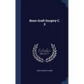 Bone-Graft Surgery C. 2