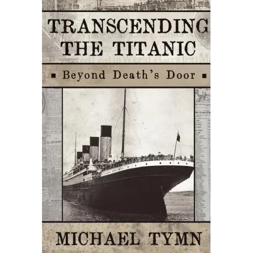 Transcending the Titanic: Beyond Death's Door