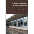 The Doctrines of the Christadelphians