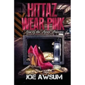 Hittaz Wear Pink