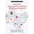 Innovative Approaches to Teaching Multilingual Students