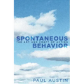 Spontaneous Behavior: The Art and Craft of Acting