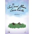 The Sun and Moon Save Earth