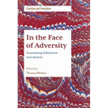 In the Face of Adversity: Translating difference and dissent