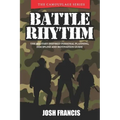 Battle Rhythm: The Military Inspired Personal Planning, Discipline and Motivation Guide