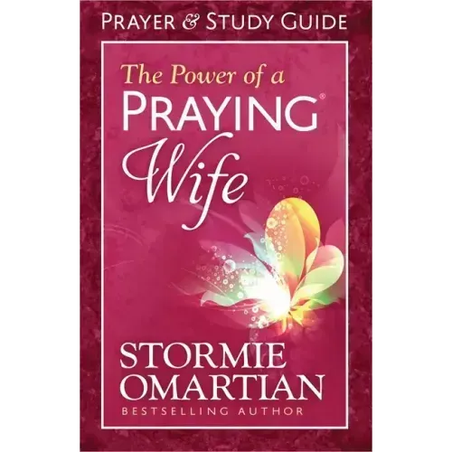 The Power of a Praying Wife Prayer and Study Guide