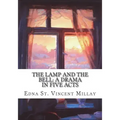 The Lamp and the Bell: A Drama In Five Acts