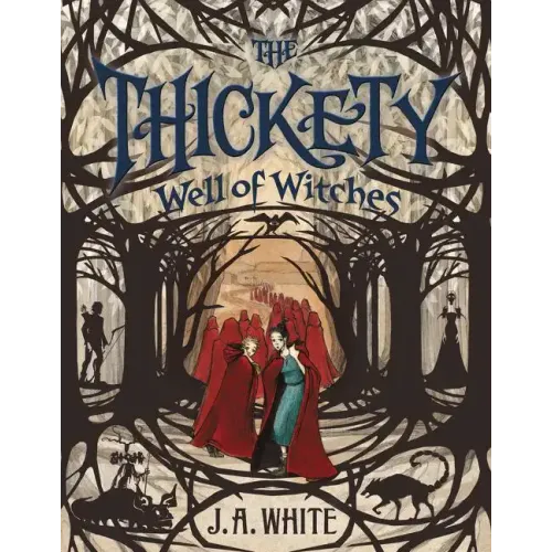 The Thickety #3: Well of Witches