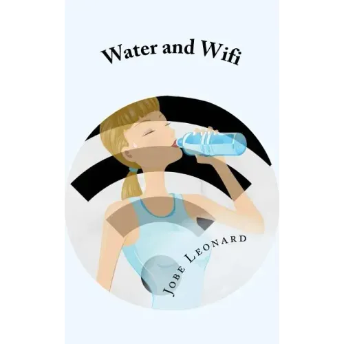 Water and Wifi: The Entrepreneurial Owner's Manual