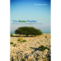 The Green Psalter: Resources for an Ecological Spirituality