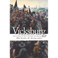 Vicksburg: The Campaign That Opened the Mississippi