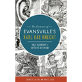 The Cartoons of Evansville's Karl Kae Knecht: Half a Century of Artistic Activism